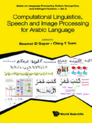 cover image of Computational Linguistics, Speech and Image Processing For Arabic Language